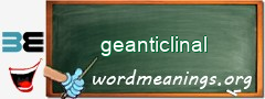 WordMeaning blackboard for geanticlinal